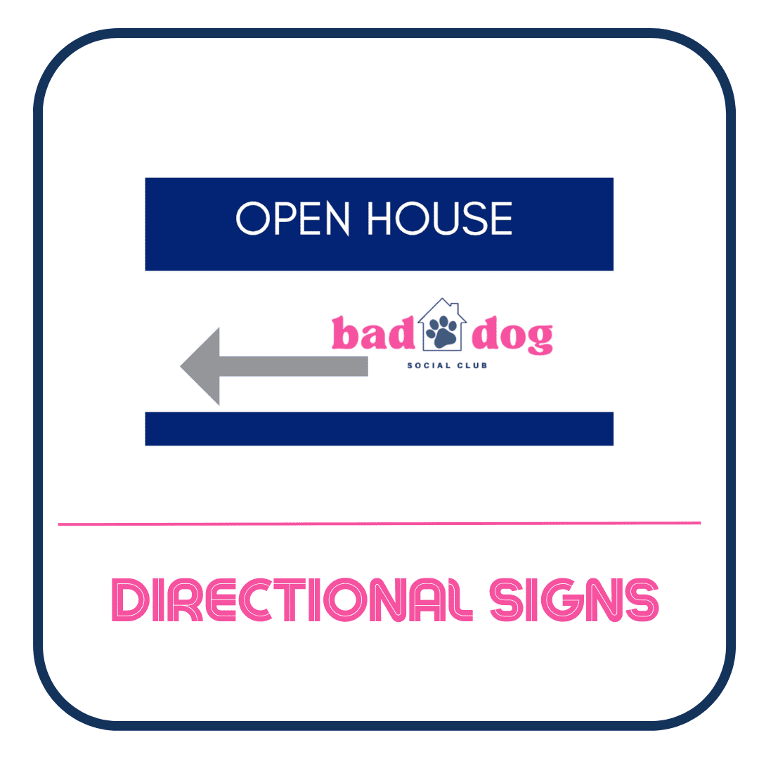 A sign that says open house and directional signs.